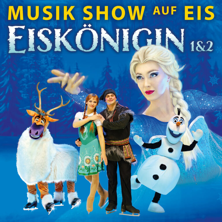 Eiskönigin 1&2 – Musikshow auf Eis